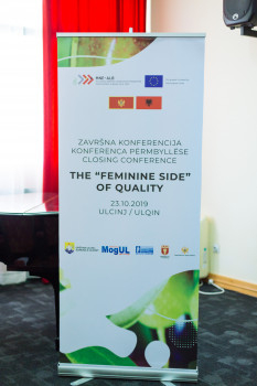"The Feminine Side of Quality" që realizoi Komuna e Ulqinit në bashkëpunim me OJQ Mogul, Qendrën UET dhe komunen e Mirdites. Projekti i financuar nga Bashkimi Evropian"
